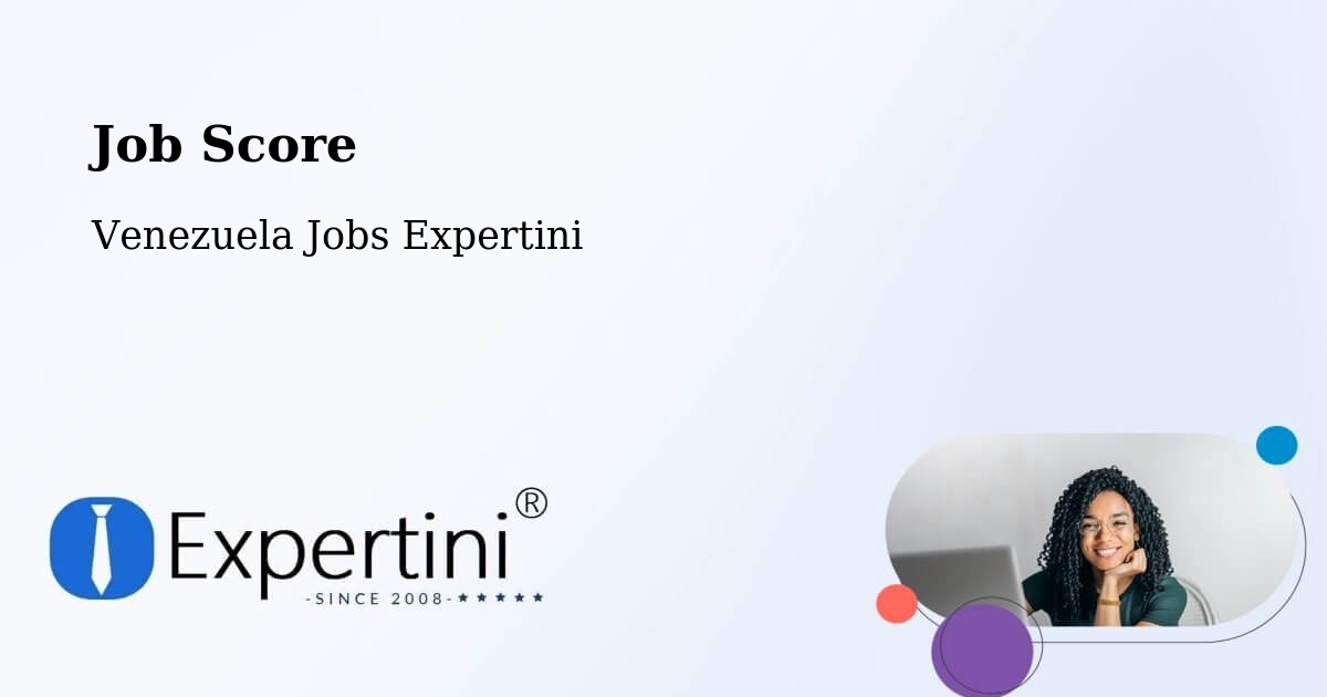 Job Score & Job Description Score Tool – Quíbor - Venezuela Jobs Expertini