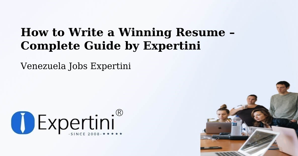 Resume Writing Guide for Job Seekers – Quíbor - Quíbor, Venezuela Jobs Expertini
